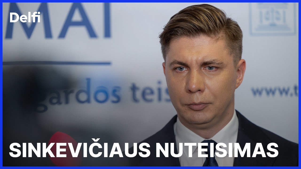 Iš esmės. Sinkevičiaus nuteisimas – teisingumo ar selektyvumo triumfas?