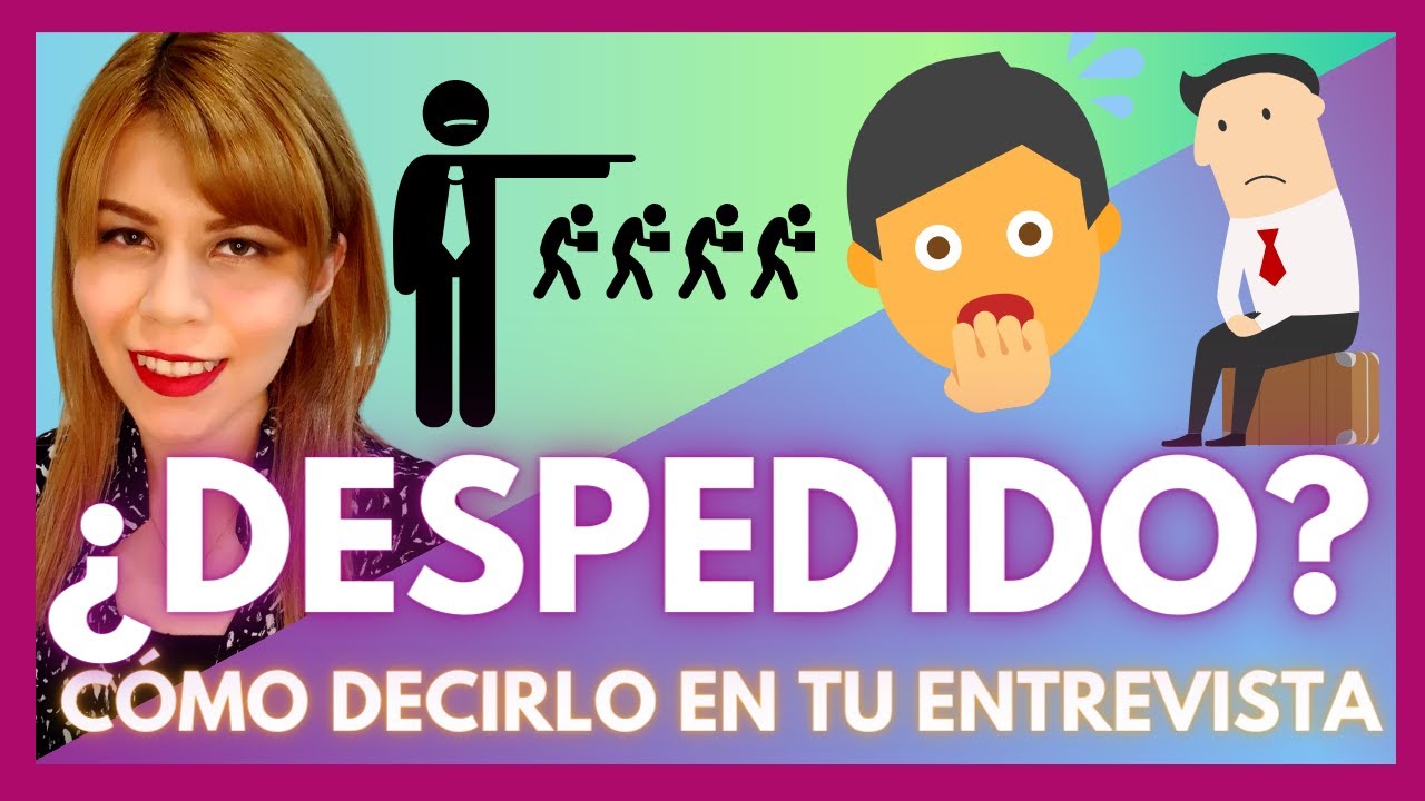 ME DESPIDIERON, ¿Y AHORA QUE DIGO? 😱/ Que decir en en una ENTREVISTA DE TRABAJO / MARISELA ANCIRA