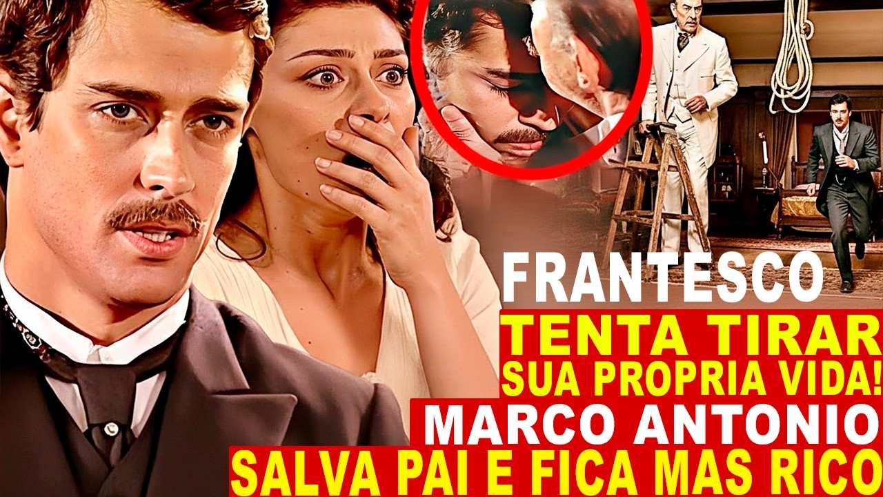 TERRA NOSTRA: Francesco vai a FALENCIA e tenta se MATA. Marco Antonio SALVA o Pai e fica MAIS RICO!