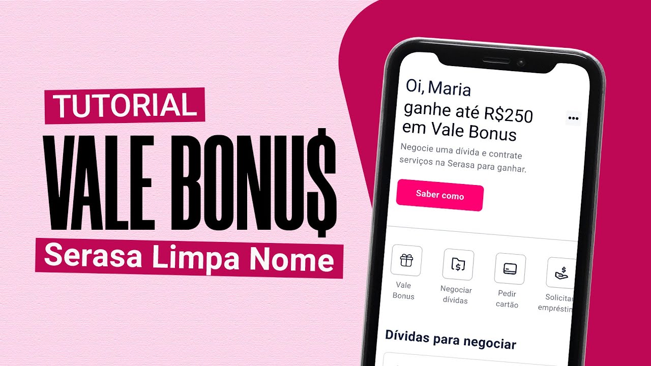 Como ganhar Vale Bonus pagando dívidas no Serasa Limpa Nome - Serasa Ensina