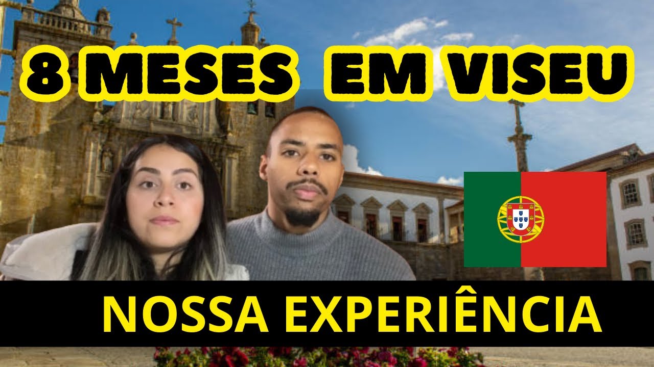 NOSSA EXPERIÊNCIA EM VISEU | Portugal 🇵🇹