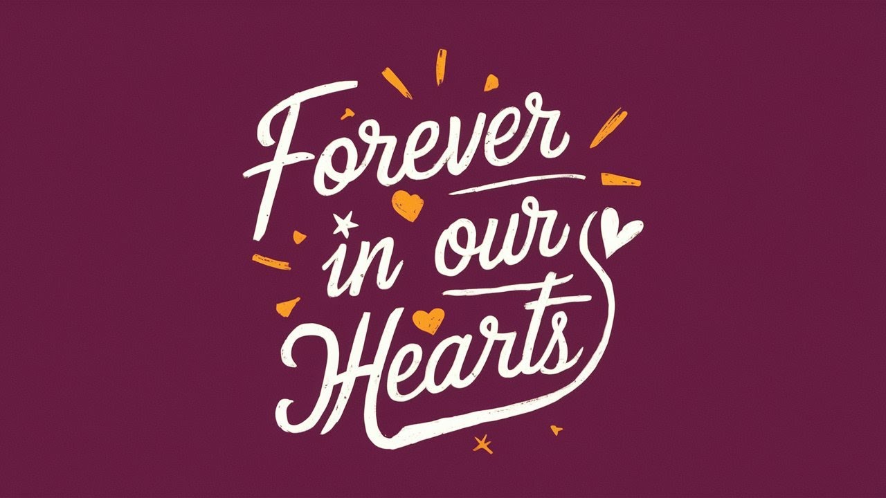 Forever in Our Hearts | Official Lyric Video 2024