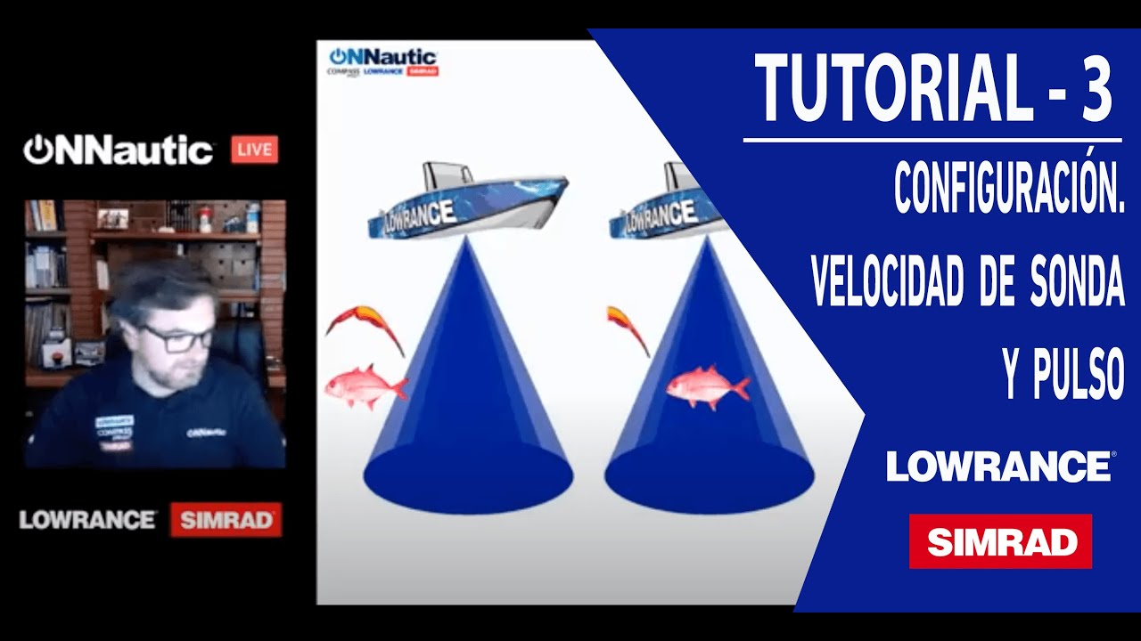 3º Tutorial ONNautic Live: Velocidad de Sonda y Velocidad de Pulso. LOWRANCE y SIMRAD.