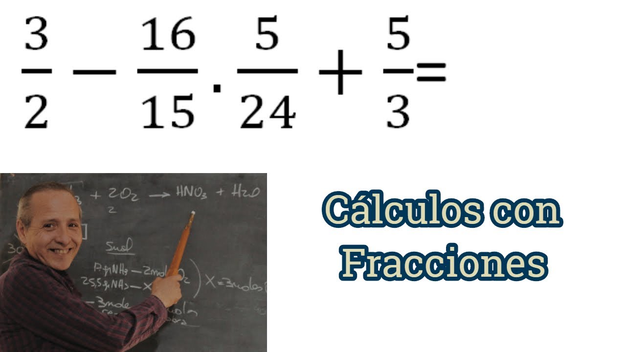 Cálculos Combinados con Fracciones