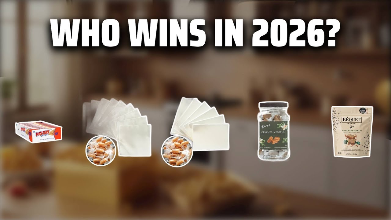 The Top 5 Best Homemade Caramels in 2026 - Must Watch Before Buying!