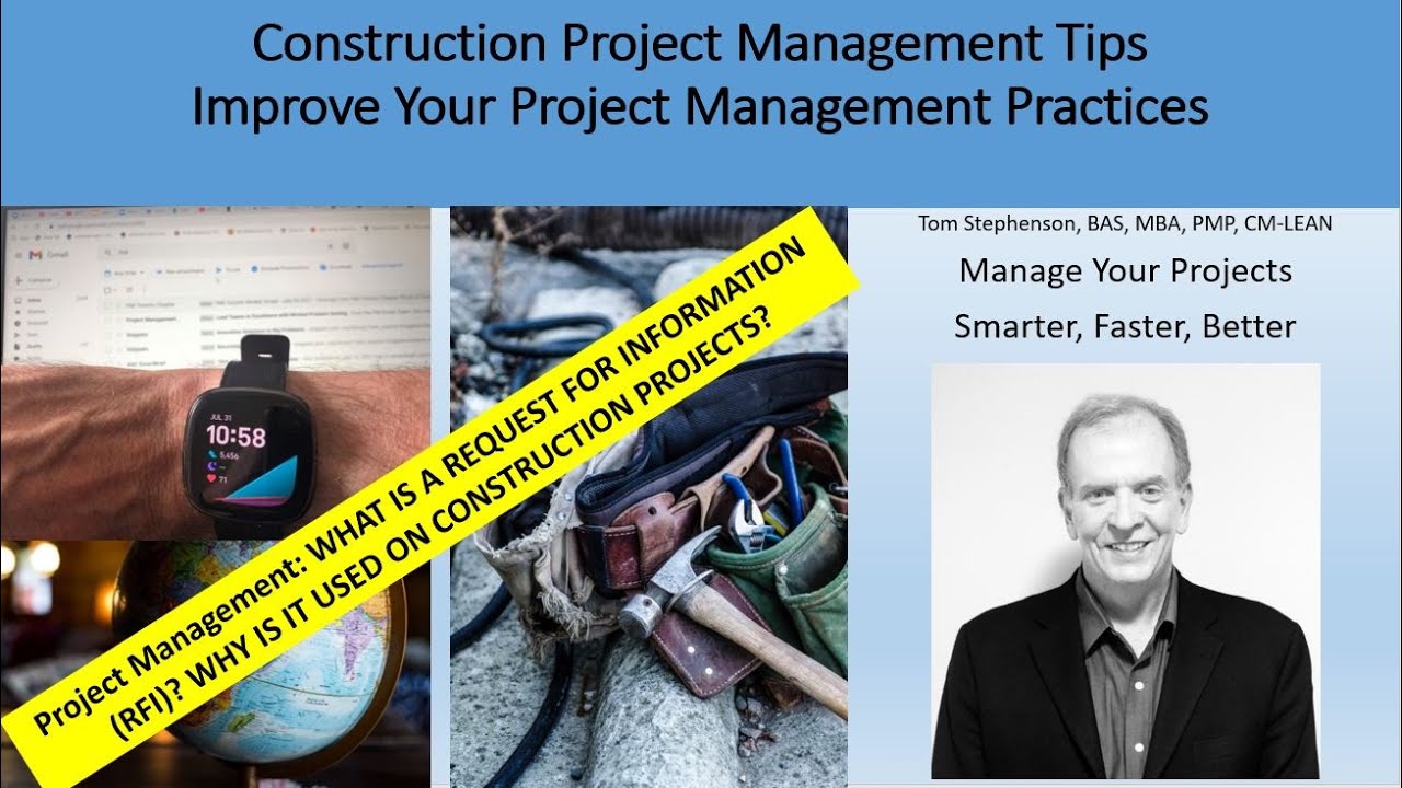 CONSTRUCTION PROJECT MANAGEMENT TIPS:  WHAT IS A REQUEST FOR INFORMATION (RFI).  WHY IT IS IMPORTANT