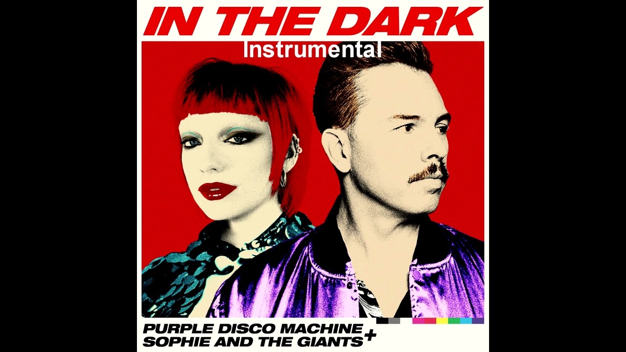 Purple Disco Machine, Sophie and the Giants - In The Dark Instrumental