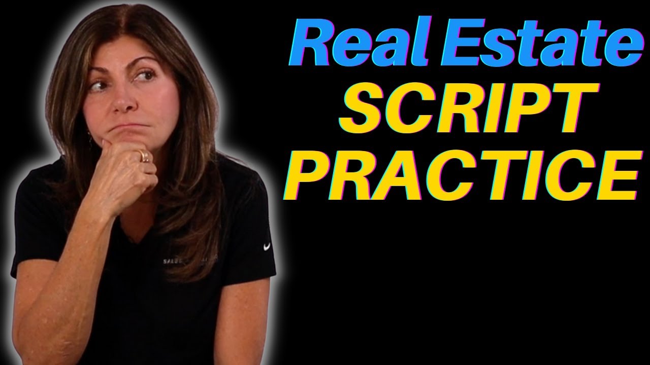 Real Estate Script Practice