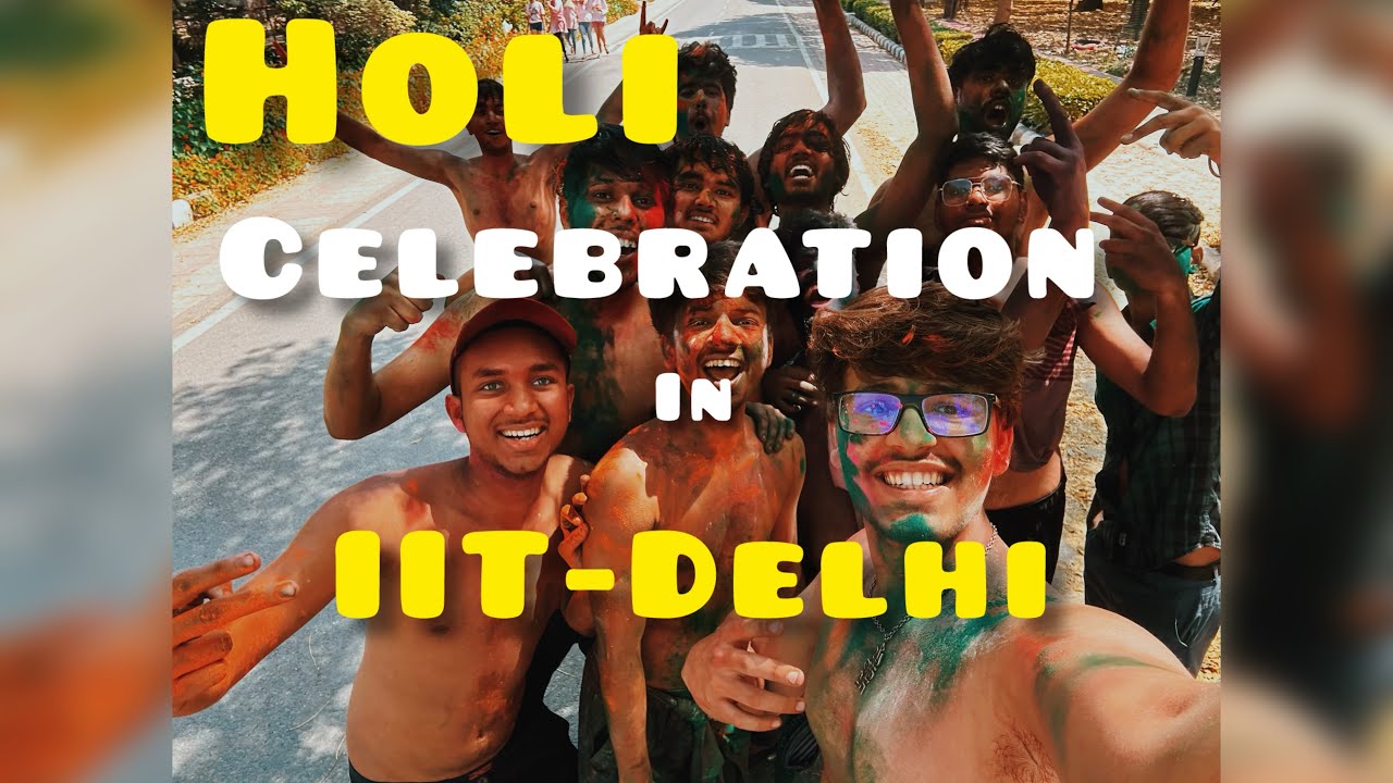 Holi Celebration in IIT Delhi