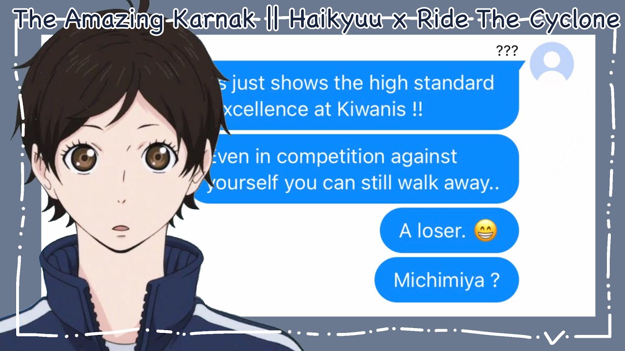 The Amazing Karnak || Haikyuu x Ride The Cyclone || Haikyuu Texts