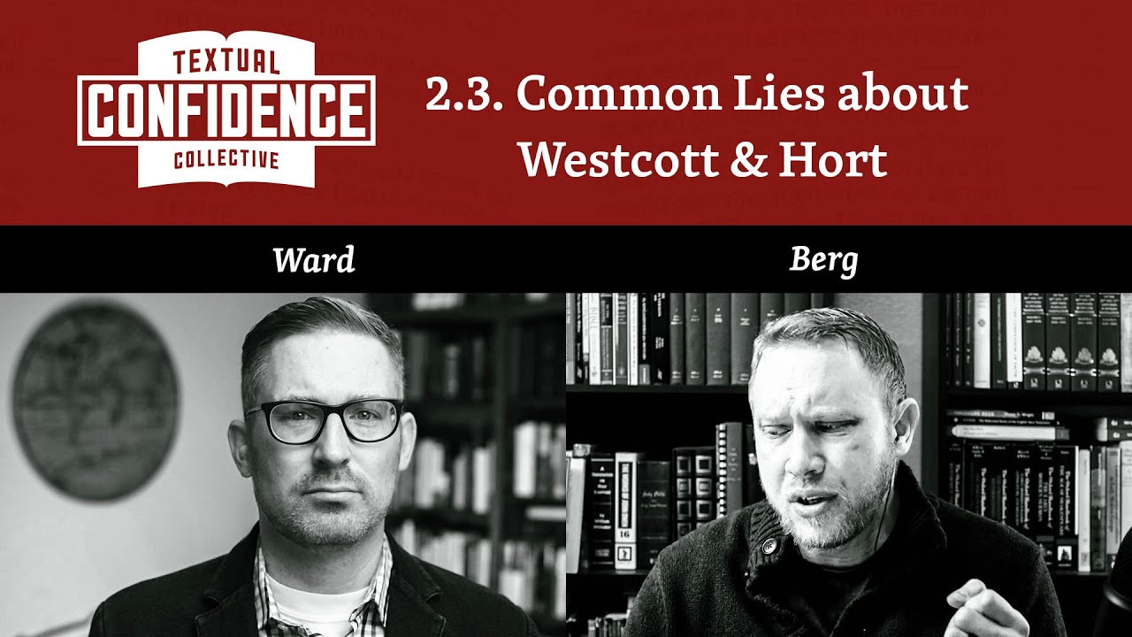 Common Lies about Westcott and Hort