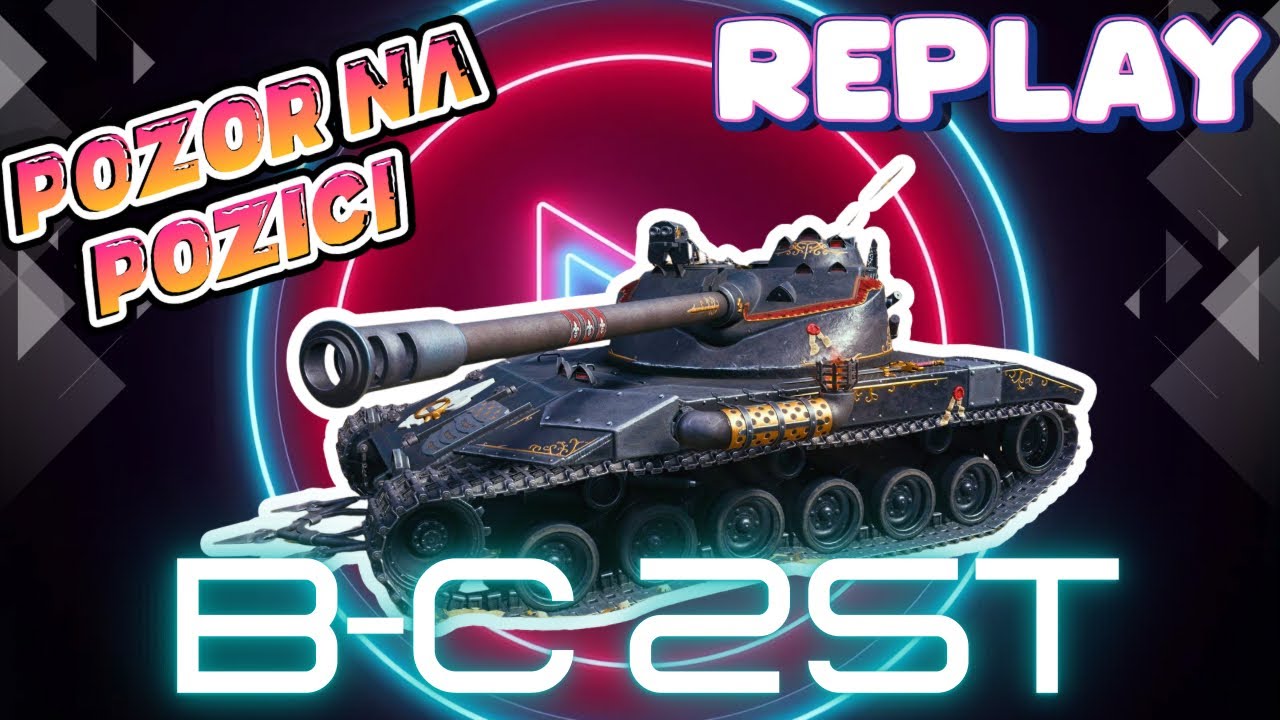 World of Tanks/ Komentovaný replay/ B-C 25t