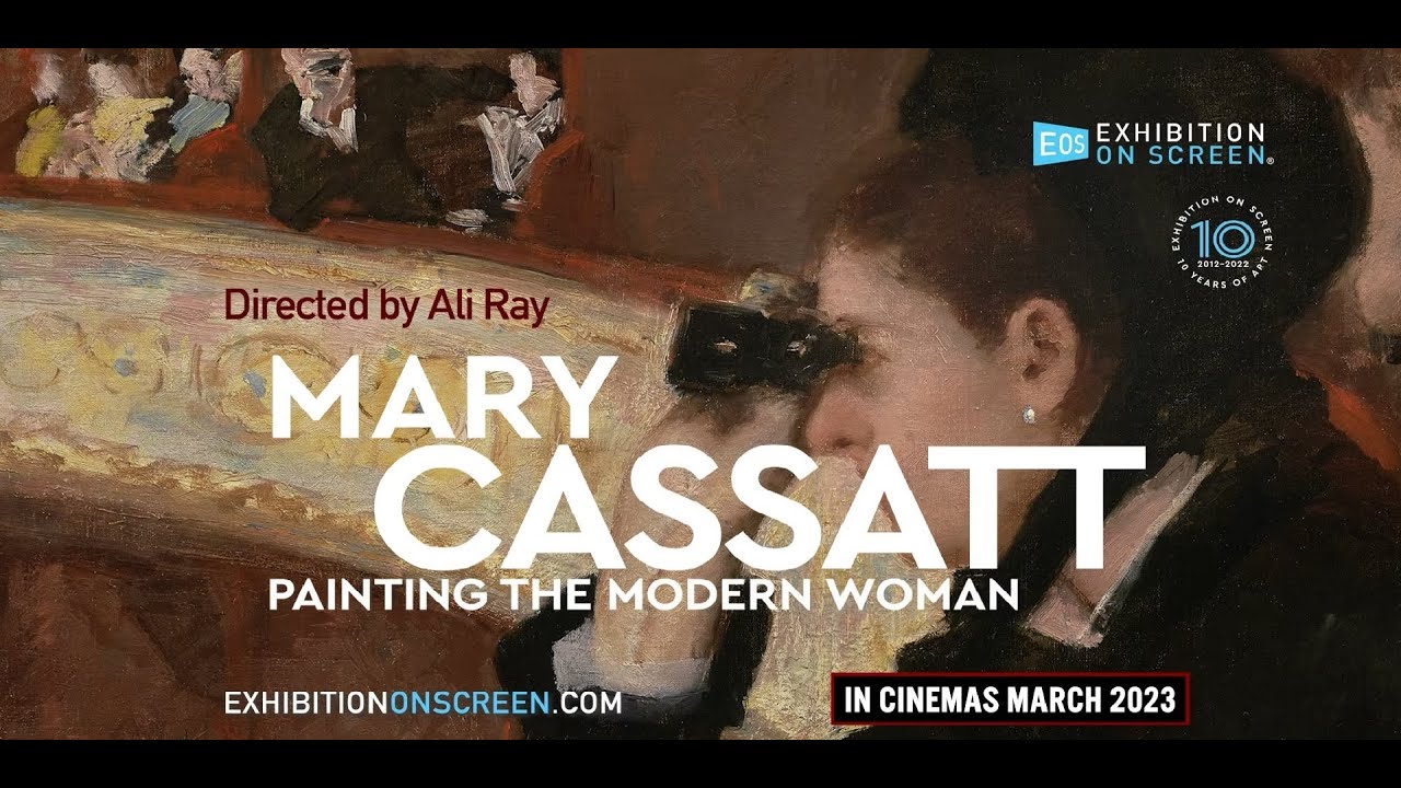 MARY CASSATT: PAINTING THE MODERN WOMAN | | OFFICIAL TRAILER | EXHIBITION ON SCREEN