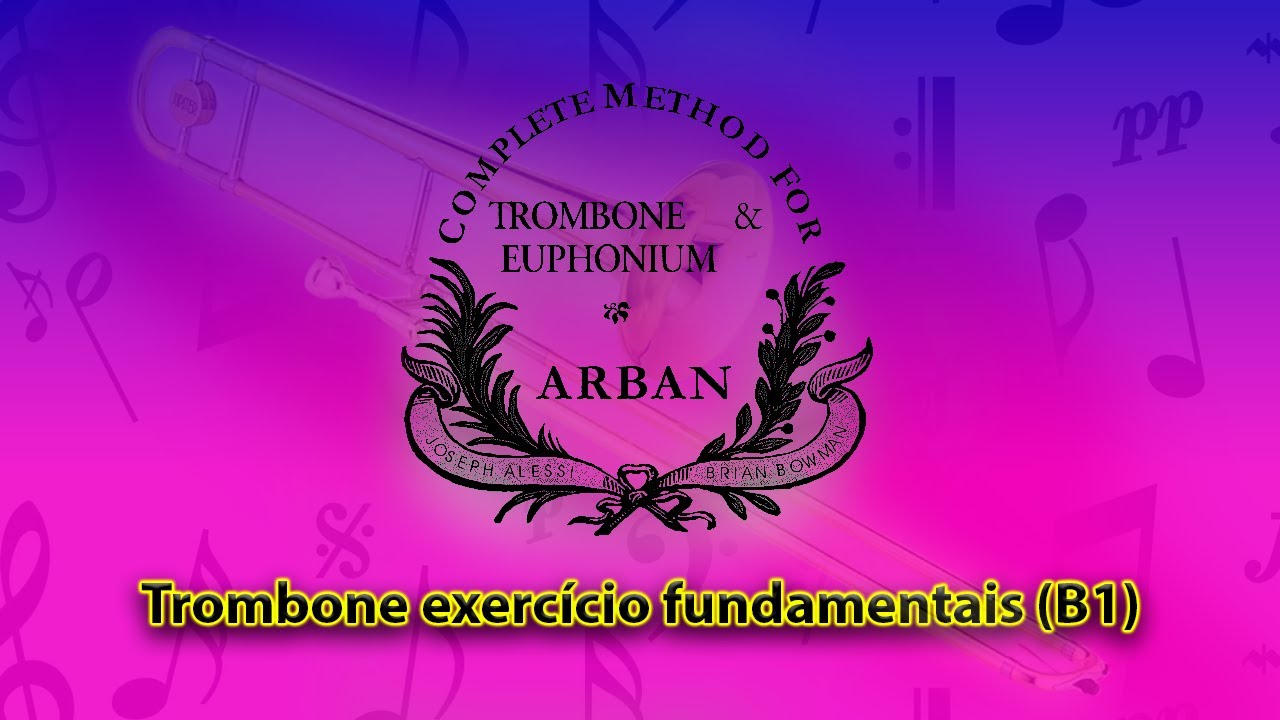 Trombone exercício fundamentais (B1)