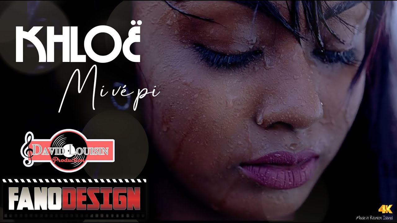 Mi vé pi - KHLOË [CLIP OFFICIEL] By FanoDesign #4K