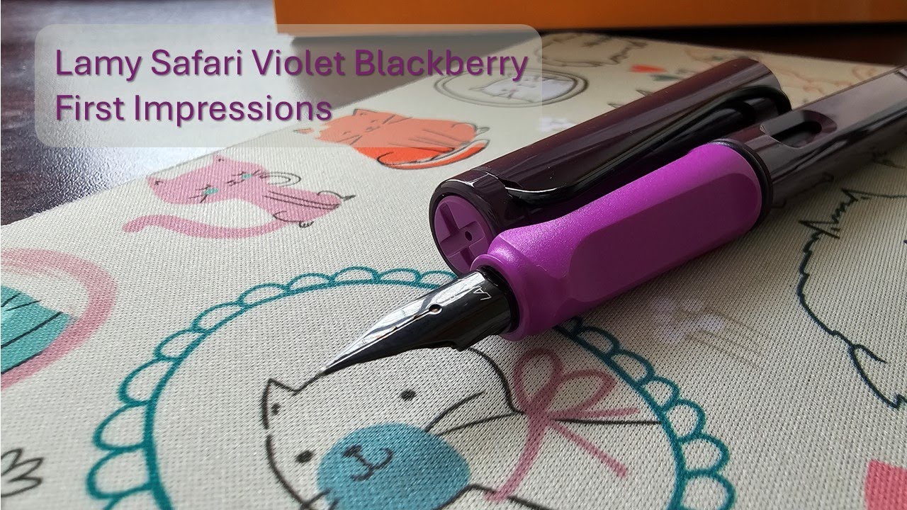 Lamy Safari Violet Blackberry First Impressions