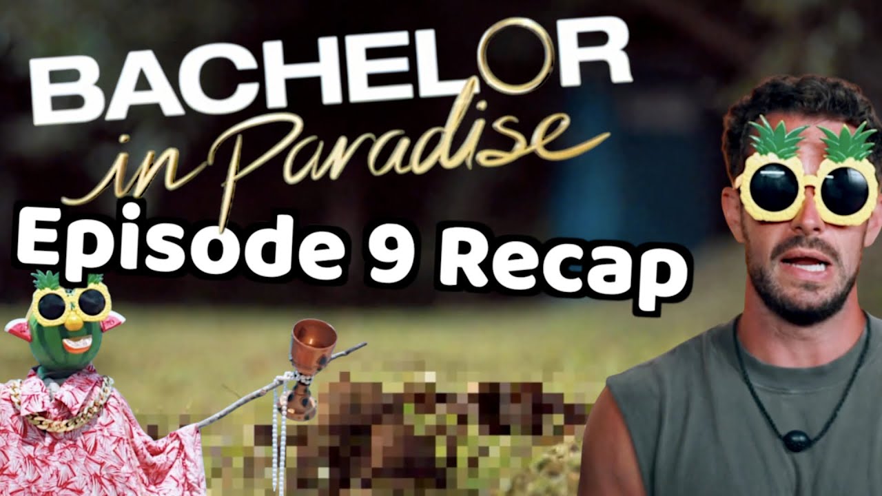 Bachelor in Paradise Has Gone to Sh*t | RECAP