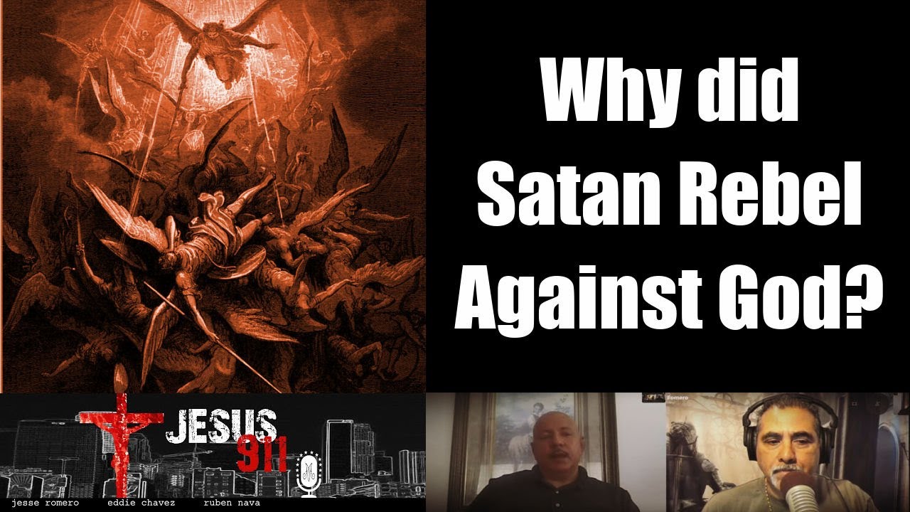Why did Satan Rebel Against God? | Jesus 911 [FULL SHOW: 16 Nov 2020]