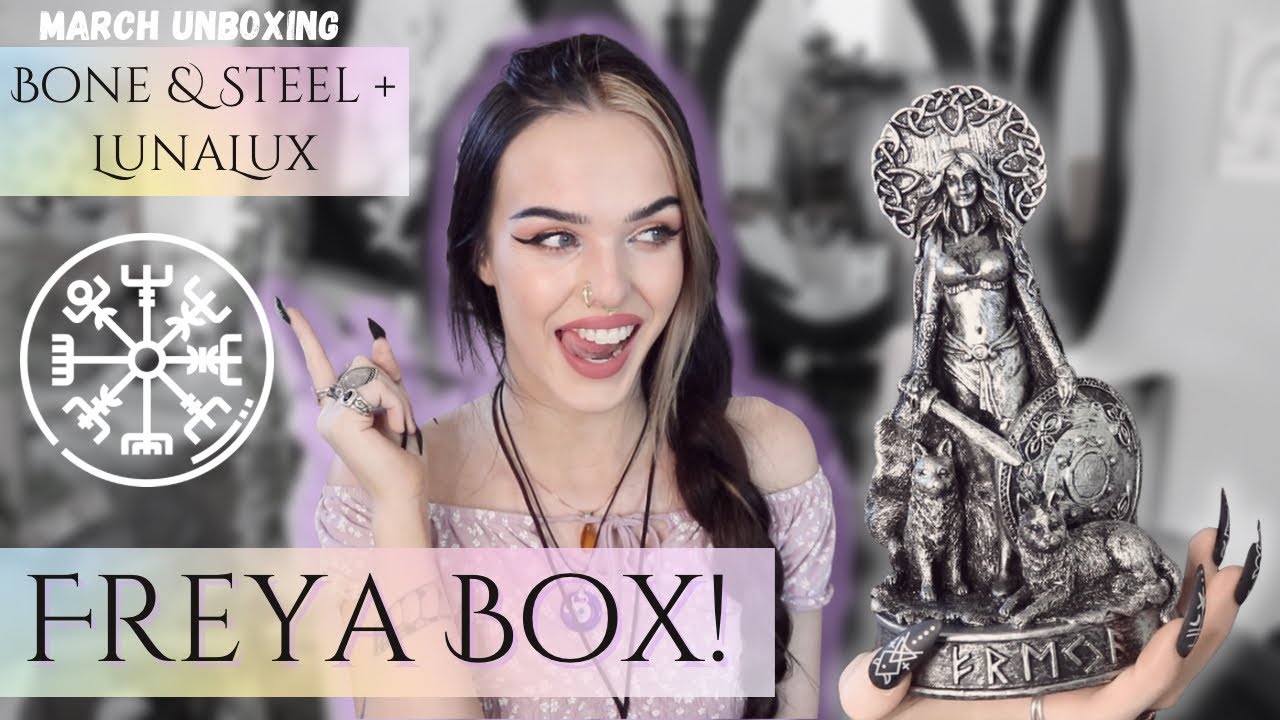 Seed of Freya Bone & Steel + LunaLux Subscription Unboxing for March 2022 | This is AMAZING!!