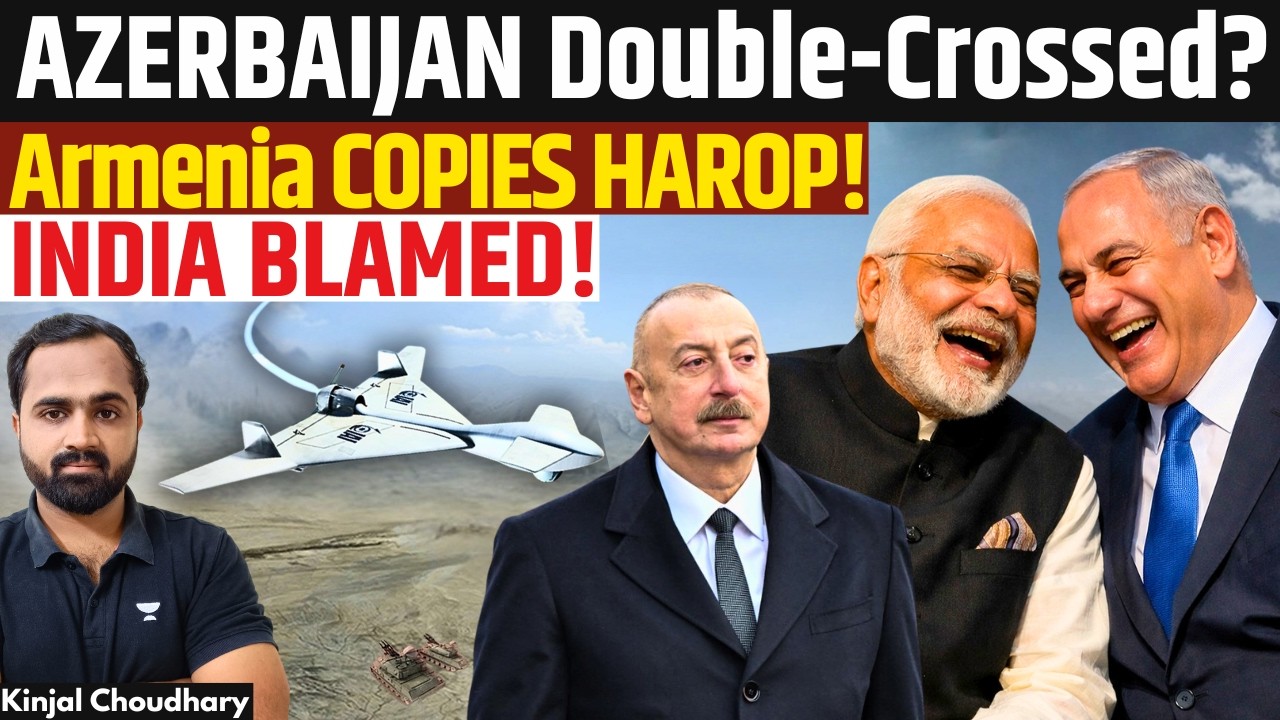 India-Israel Double Cross? Armenia’s Harop-Style Drone Sparks Azerbaijan Anger! | Kinjal
