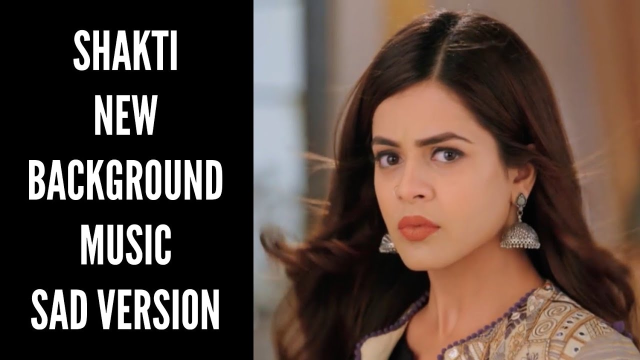 Shakti New BGM | Sad Version