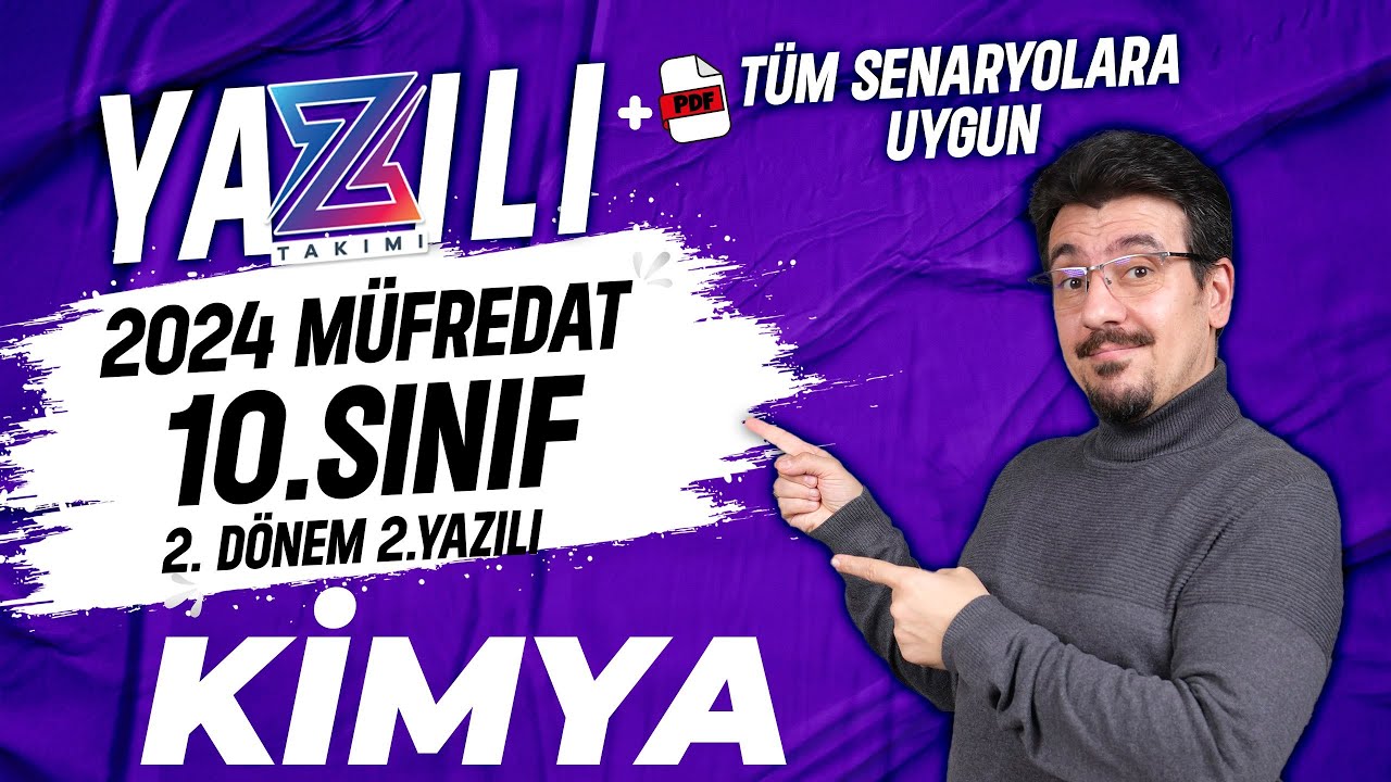 10.SINIF KİMYA 2.DÖNEM 2.YAZILI Hazırlık | 2023-2024 Güncel Yazılı Formatı📂PDF