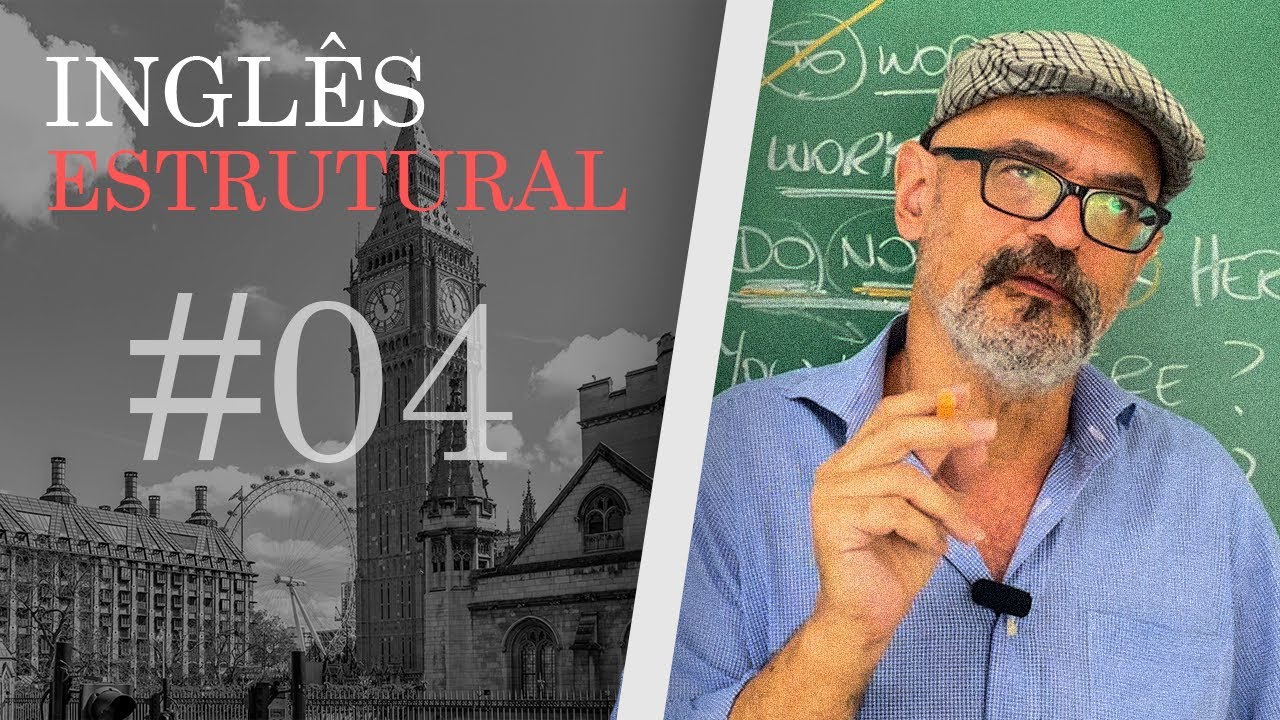 LIÇÃO 2 - SIMPLE PRESENT - CONSIDERAÇÃO 4/7 │CURSO DE INGLÊS ESTRUTURAL