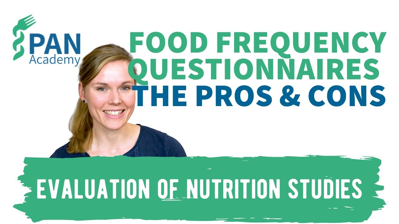 Food Frequency Questionnaires: The Pros & Cons | PAN Academy | Online Nutrition Courses