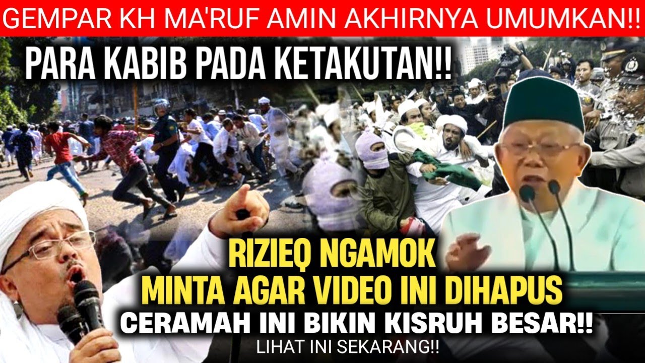 🔴VIRAL!! PIDATO TERBARU KH MA'RUF MENGEJUTKAN RIZIEQ KETAKUTAN MINTA VIDEO INI DIHAPUS