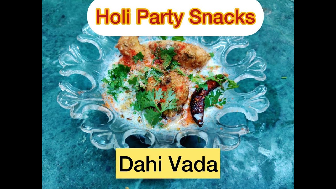 Dahi Vade Recipe | Holi Party Snacks | Mumma's Secret Recipe