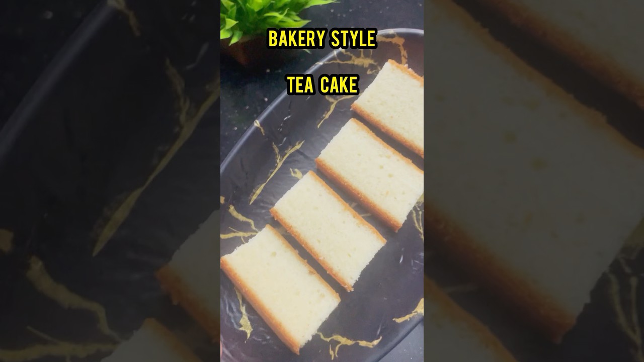 Bakery Style Tea Cake Recipe 😋 Super soft and spongy ❤️ #shorts #teacake #bakery  #teacakerecipe