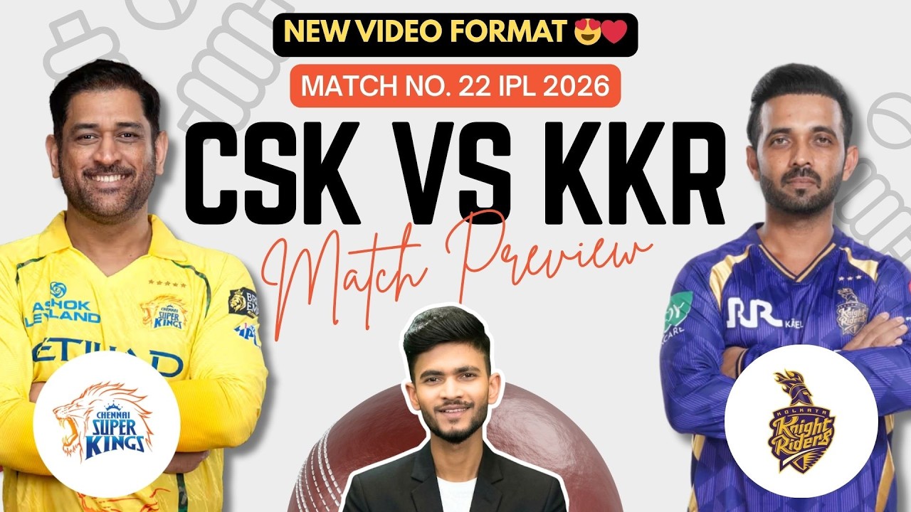 CSK vs KKR | Match Prediction | IPL 2026 | Match - 22 | CSK vs KKR 2026 | Cricket Prediction