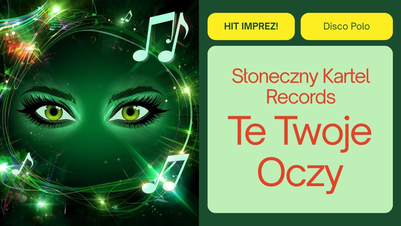 Słoneczny Kartel Records - Te Twoje Oczy (Zielone jak las) 💥 HIT IMPREZ! | #discopolo