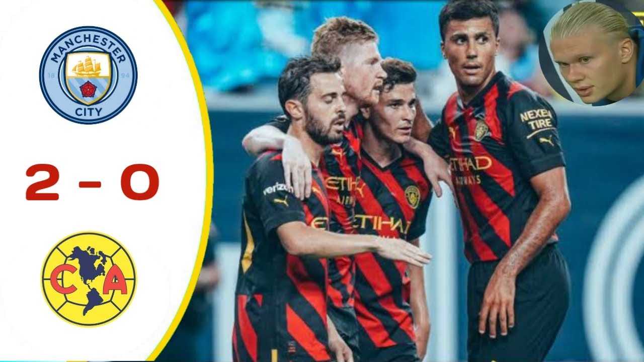 Manchester City vs Club America -Highlights (Club Friendly)