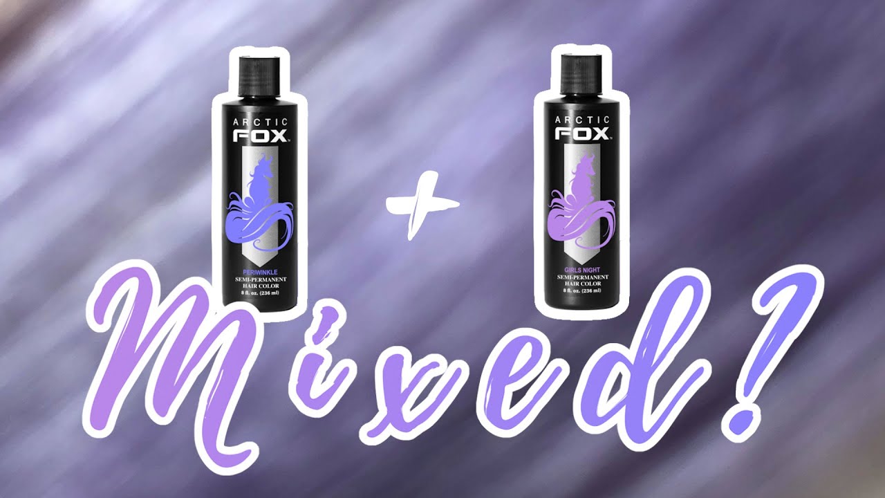 Arctic Fox GIRL'S NIGHT and PERIWINKLE?
