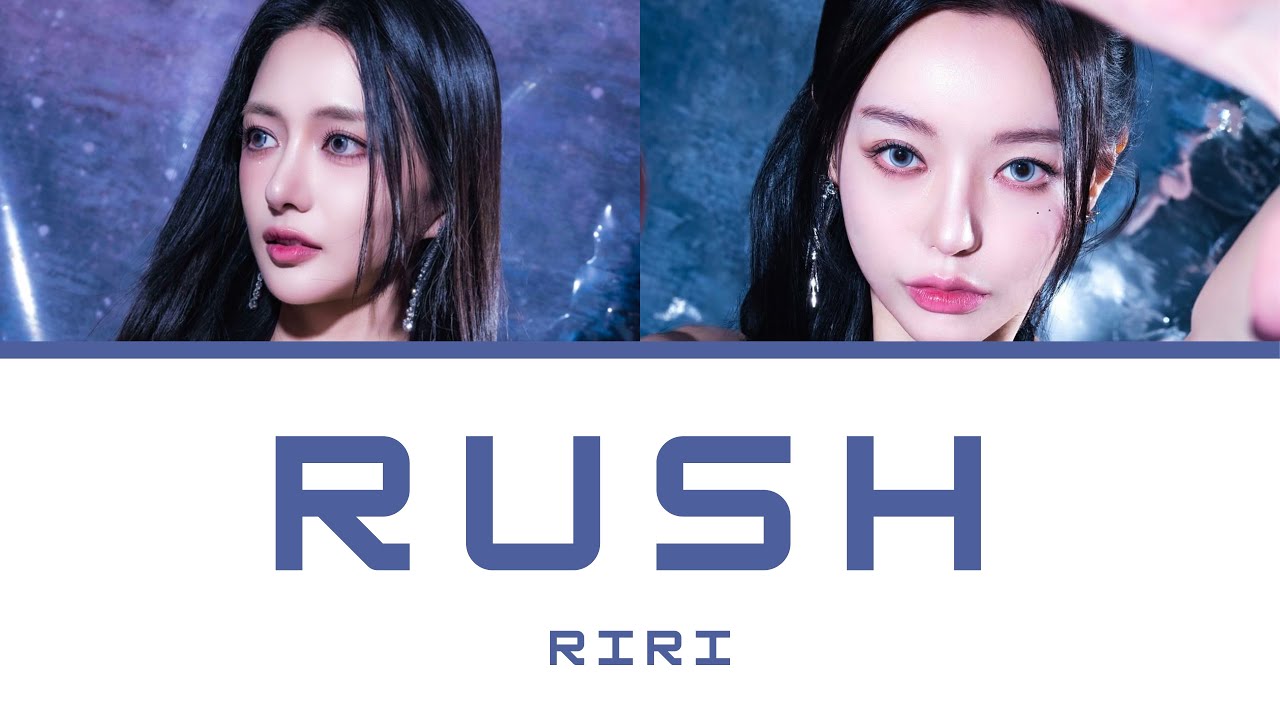 RiRi (리리) - ‘Rush’ Lyrics (Color Coded Han/Rom/Eng)