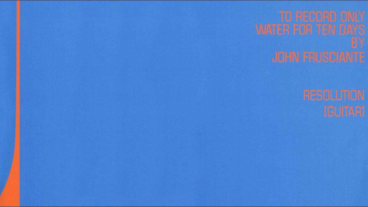 John Frusciante - Resolution (Bonus Track) [Guitar Track]