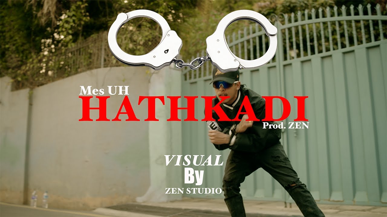 Mes UH - HATHKADI ( Official Music Video ) Prod. ZEN