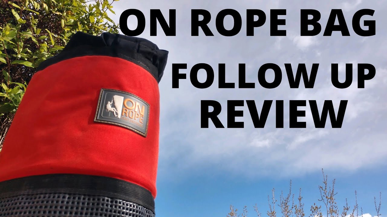 On Rope Bag (Descent Size) Follow Up Review, Year Of Use