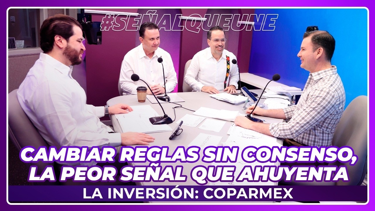 Cambiar reglas sin consenso, la peor señal que ahuyenta la inversión: COPARMEX