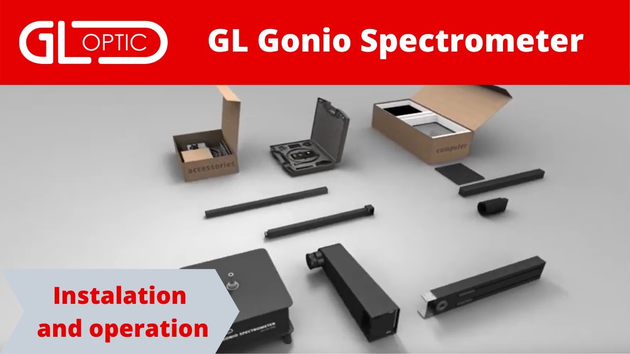 GL Gonio Spectrometer GLG 20 -1500 / GLG 30-1800 full instalation and operation