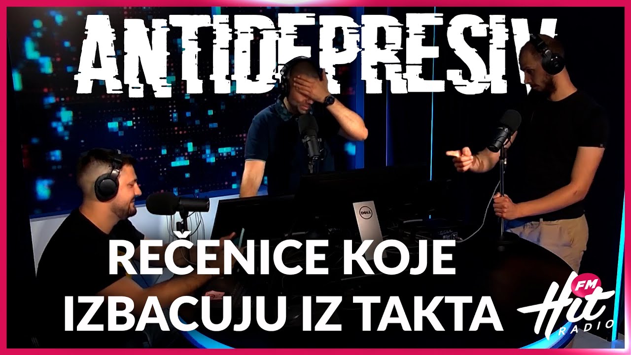 Antidepresiv 31.05.2024 - Rečenice koje izbacuju iz takta