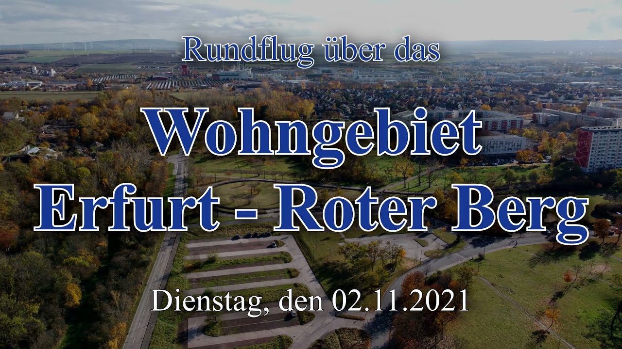 Rundflug Wohngebiet Erfurt - Roter Berg am 02.11.2021