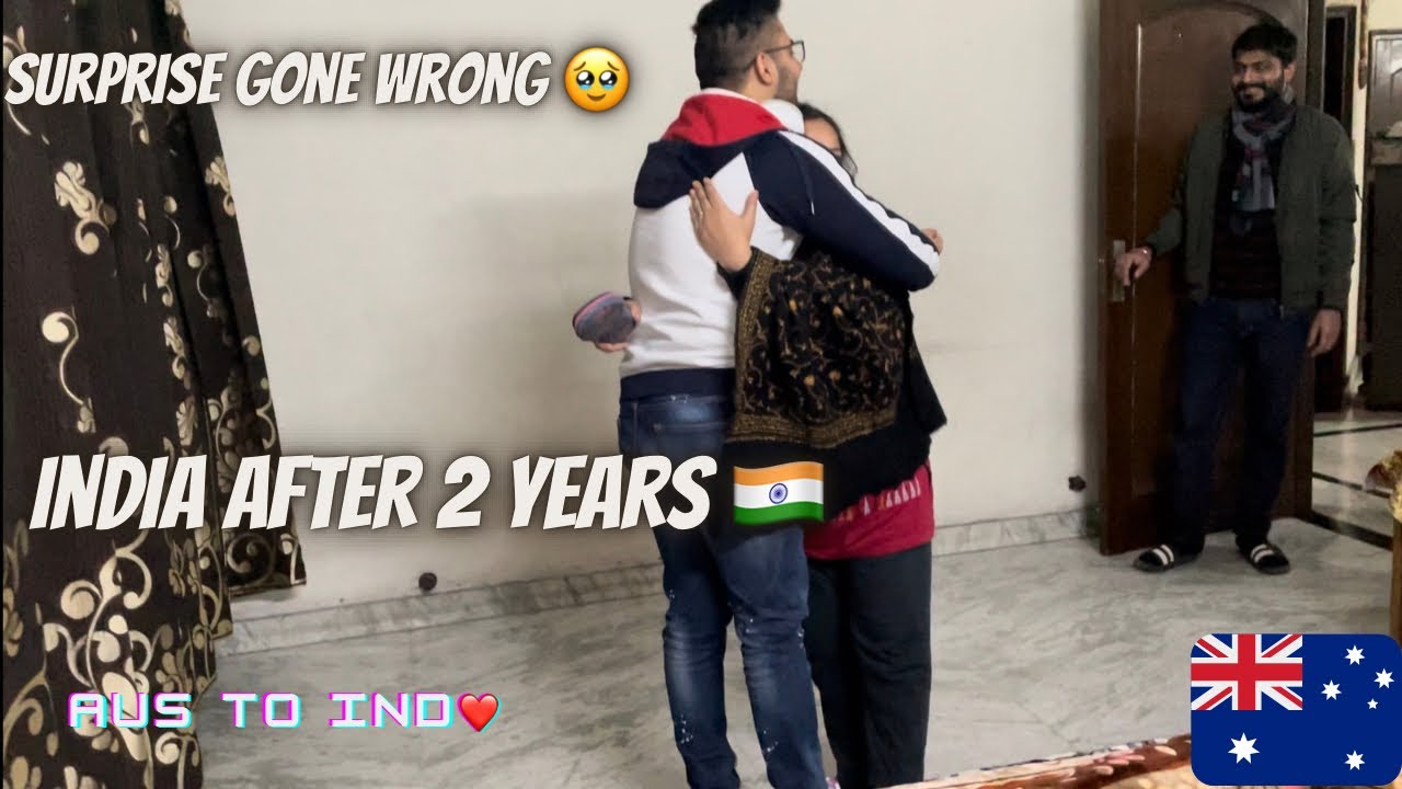 SURPRISE VISIT GONE WRONG || AUSTRALIA TO INDIA AFTER 2 YEARS !!    ❤️