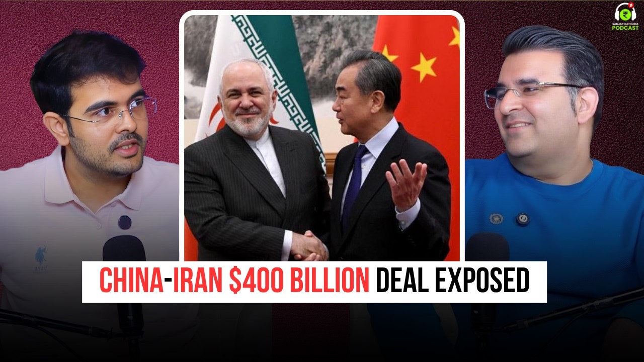 China&ndash;Iran $400 Billion Deal Exposed | Ft. Jayant Mundhra | Sanjay Kathuria Podcast Clips