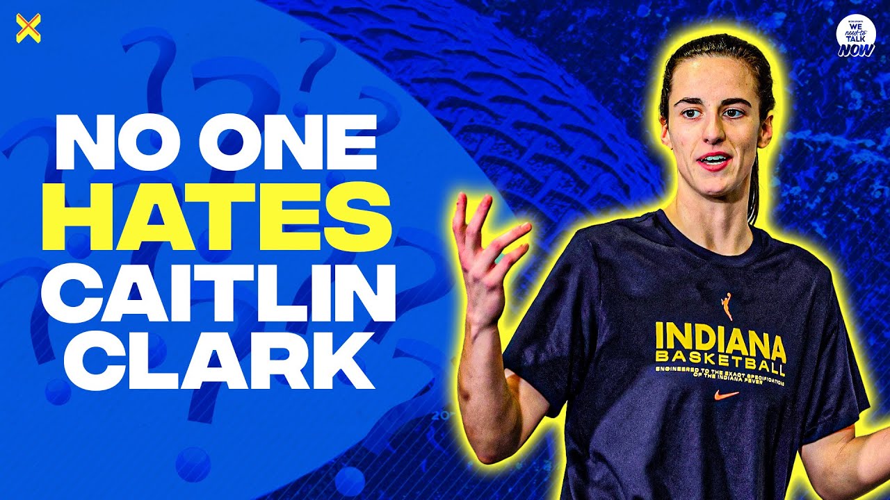 Saying WNBA players HATE Caitlin Clark is HARMFUL to women I WNTT NOW