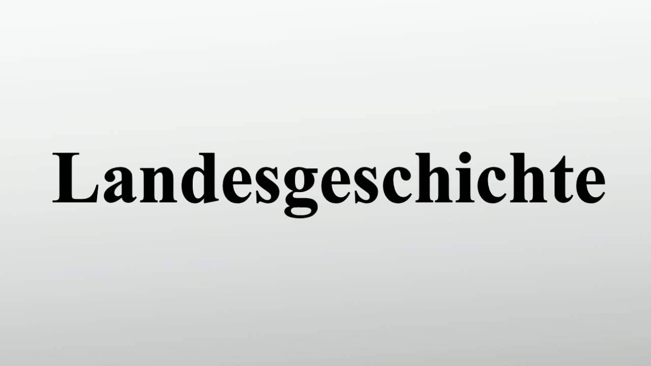 Landesgeschichte
