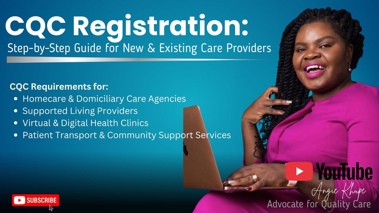 CQC  Registration -  A Step By Step Guide for Care Startups & Providers