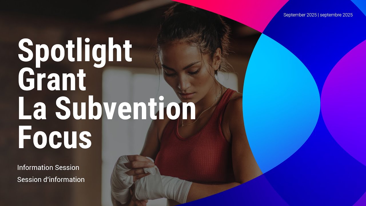 Spotlight Grant ​Information Session | La subvention Focus​ Session d’information