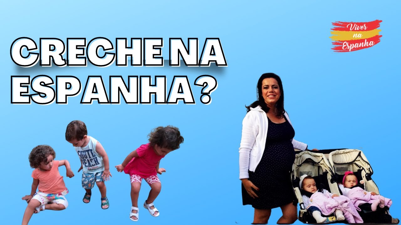 COMO FUNCIONAM AS CRECHES NA ESPANHA | Viver na Espanha